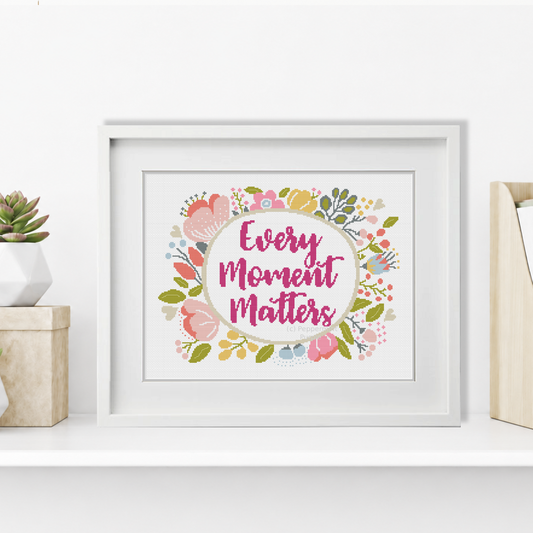 Every Moment Matters Cross Stitch Pattern by Peppermint Purple