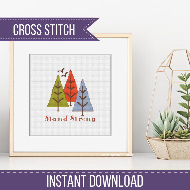Stand Strong Counted Cross Stitch Pattern by Peppermint Purple